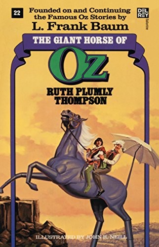 Giant Horse of Oz (The Wonderful Oz Books, #22) by Thompson, Plumly New<-