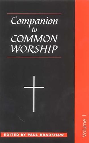 A Companion to Common Worship Bradshaw Paperback SPCK 9780281057788