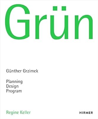 Gr�n: G�nter Grzimek: Planning, Design. Program, , Used; Very Good Book