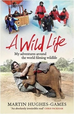 A Wild Life by Martin Hughes-Game 1472114434 FREE Shipping