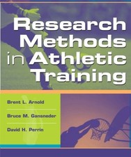 RESEARCH METHODS IN ATHLETIC TRAINING By Arnold Phd Atc Brent L. Fnata VG