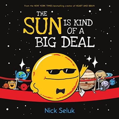 The Sun Is Kind of a Big Deal - Hardcover - Kids Nonfiction