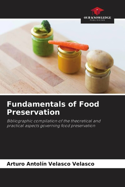 Arturo AntolíN Velasco Velasco | Fundamentals Of Food Preservation | Taschenbuch-image