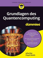 Grundlagen Des Quantencomputing FüR Dummies | William Hurley (U. A.) | Deutsch