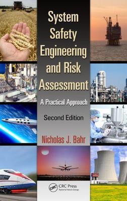 System Safety Engineering and Risk Assessment: A Practical Approach, Second...