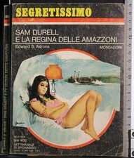 SEGRETISSIMO. SAM DURELL E LA REGINA DELLE AMAZZONI. EDWARD AARONS. MONDADORI.