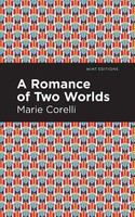 Marie Corelli | A Romance Of Two Worlds | Taschenbuch | Englisch (2021)