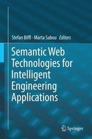 Semantic Web Technologies For Intelligent Engineering Applications Stefan Biffl