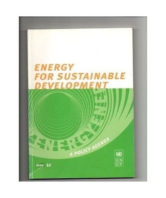 Energy for Sustainable Development: A Policy Agenda, United Nations Development 
