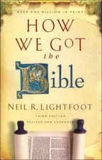 How We Got the Bible - Hardcover By Neil R. Lightfoot - GOOD