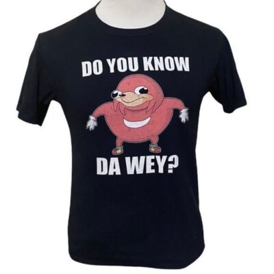 Do You Know Da Wey Ugandan Knuckle Shirt Funny Meme T-Shirt