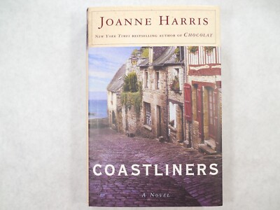 Coastliners: A Novel by Joanne Harris, 2002, 1st Edition, 1st Printing, SIGNED