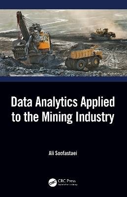 Data Analytics Applied to the Mining Industry, Ali