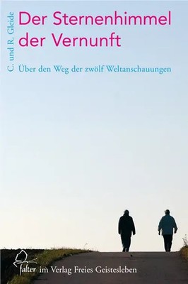 Der Sternenhimmel der Vernunft | Über den Weg der zwölf Weltanschauungen | Buch