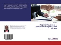Regime Prevalence Of Corruption In Nigeria: 1960 Till Date Zekeri Momoh Buch
