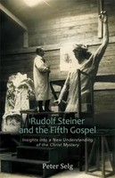 Rudolf Steiner And The Fifth Gospel | Peter Selg | Englisch | Taschenbuch | 2009