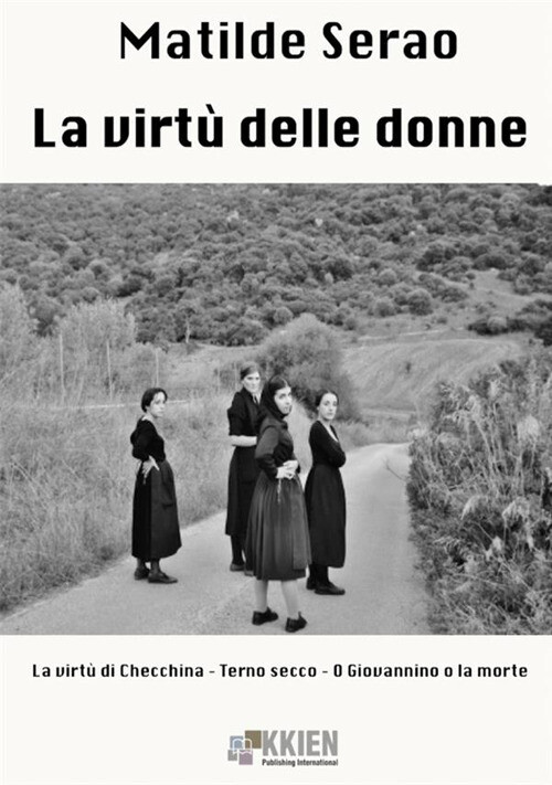 Libri Matilde Serao - La Virtu Delle Donne