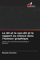 Renato Ferreira | Le Dit Et Le Non-Dit Et Le Rapport Au Silence Dans L'humour...