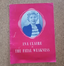 Ina Claire in The Fatal Weakness souvenir program Theatre Guild 1946