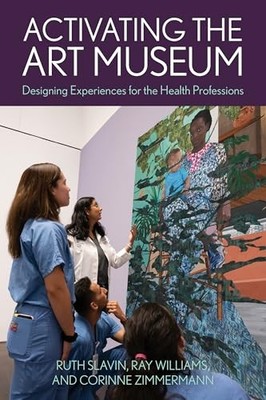 ACTIVATING THE ART MUSEUM by Ruth Slavin Paperback Self Help Business
