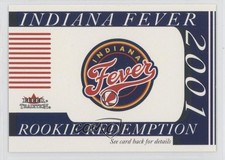 2001 Fleer Tradition WNBA Expired Rookie Redemptions Indiana Fever gb9