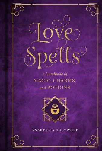 Thumbnail - Anastasia Greywolf Love Spells (gebundene Ausgabe) Mystical Handbook