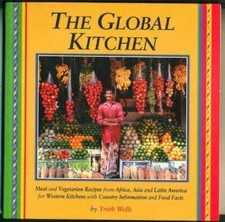 The Global Kitchen: Meat and Vegetarian Recipes from Africa, Asia an - VERY GOOD
