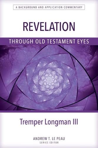 Revelation Through Old Testament Eyes by Tremper Longman (Paperback Book) - Image 6