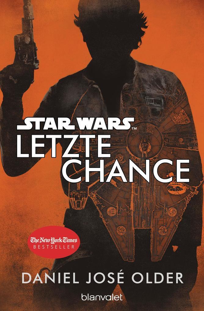 Thumbnail - Star Wars(tm) - Letzte Chance | Daniel José Older | Deutsch