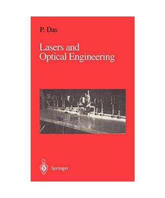 Lasers and Optical Engineering, Pankaj K. Das