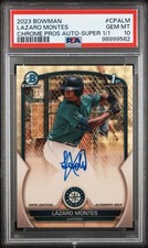 Marketplace image: PSA 10 LAZARO MONTES 2023 Bowman Chrome Prospect SUPERFRACTOR AUTO #’d 1/1 RC