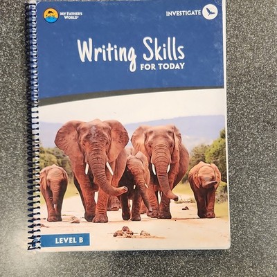 My Father s World Investigate Writing Skills for Today Level B Spiral Textbook