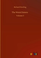 Richard Dowling | The Weird Sisters | Buch | Englisch (2020) | Volume 3 | 92 S.