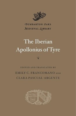 Emily C. Francomano The Iberian Apollonius of Tyre (Hardback)