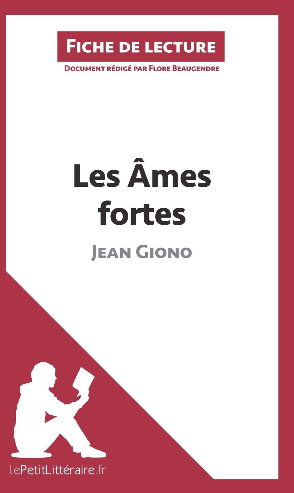 Thumbnail - Les Âmes Fortes De Jean Giono (fiche De Lecture) | Lepetitlitteraire