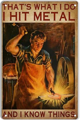 Blacksmith Metal Tin Sign Cast Iron Knowledge Poster That'S What I Do I Hit Meta