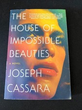Uncorrected Proof House of Impossible Beauties by Joseph Cassara 2018 PB ARC 