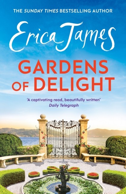 Gardens Of Delight by Erica James (Paperback Book)