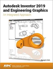 Autodesk Inventor 2019 and Engineering Graphics Paperback Randy S