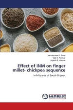 Effect of INM on finger millet- chickpea sequence by Varunkumar D. Patel Paperba