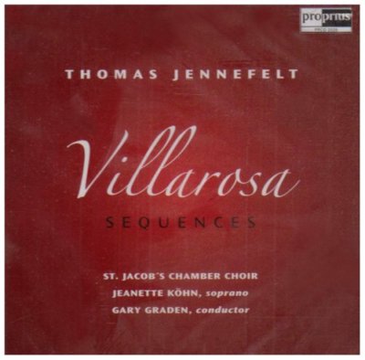 ST JACOBS CHAMBER CHOIR:GRADE - JENNEFELT: VILLA ROSA [CD]