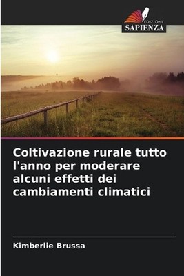 Coltivazione rurale tutto l'anno per moderare alcuni effetti dei cambiamenti cli
