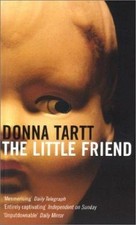 Little Friend, the by Donna Tartt