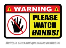 Watch Hands and Fingers sticker safety decal machine warning vinyl caution label