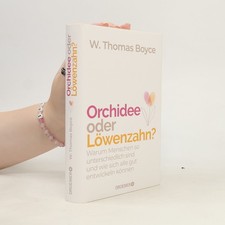 Orchidee oder Löwenzahn?  |  W. Thomas Bo...