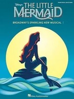 The Little Mermaid Broadway's Sparkling New Musical Piano, Vocal And Guitar...