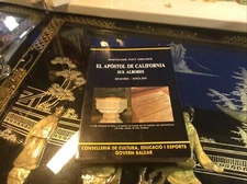 El Apostle De California Sus Albires. SPANISH  English Bartolome Obrador  Mint