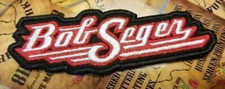 EMBROIDERED BOB SEGER ROCK BAND PATCH (Please Read Ad)