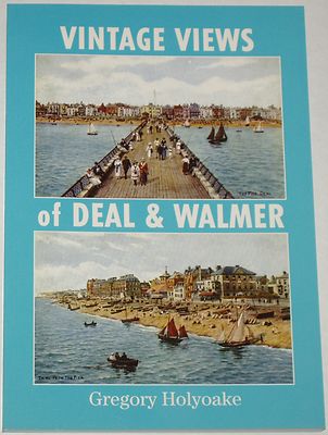 DEAL WALMER HISTORY Local Kent Vintage Views Places NEW Houses Buildings Coast