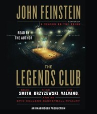 The Legends Club: Dean Smith, Mike Krzyzewski, Jim Valvano, and an Epic Colleg..